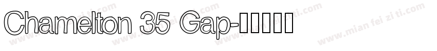 Chamelton 35 Gap字体转换